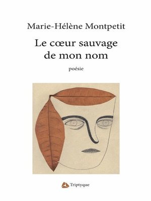 cover image of Le cœur sauvage de mon nom